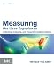 Measuring the User Experience: Collecting, Analyzing, and Presenting Usability Metrics (Interactive Technologies)