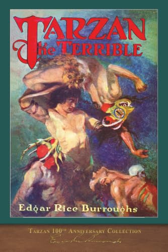 Tarzan the Terrible: Tarzan 100th Anniversary C... B09SL13Q45 Book Cover