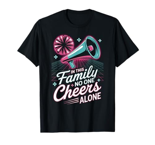 Cheerleading Family Matching Funny Quote for Cheerleaders T-Shirt