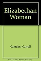 Elizabethan Woman 091185830X Book Cover