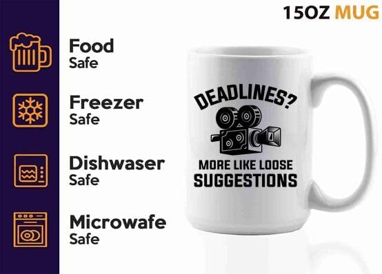 Film Maker Coffee Mug 15oz White -Deadlines - Movie Director Film Lovers Student Cameramen Chairman Screenwriter Videographer Actor Men Hubby, BHUGSLEADER8526 image 4