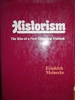 Historism by Friedrich Meinecke (1972-05-25) B01A1MQNNE Book Cover