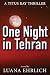 One Night in Tehran: A Titus Ray Thriller