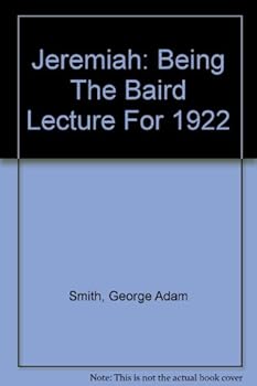 Hardcover Jeremiah: Being the Baird Lecture for 1922 Book