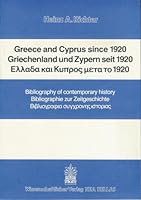 Greece and Cyprus Since 1920 / Griechenland Und Zypern Seit 1920: Bibliography of Contemporary History / Bibliographie Zur Zeitgeschichte 3447060417 Book Cover
