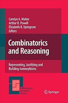 Paperback Combinatorics and Reasoning: Representing, Justifying and Building Isomorphisms Book