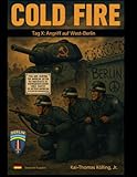 COLD FIRE: Tag X: Angriff auf West-Berlin