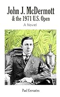 John J. McDermott & the 1971 U.S. Open 1513643886 Book Cover