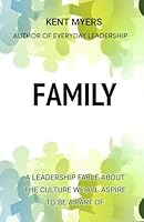 FAMILY: A Leadership Fable About the Culture We All Aspire to Be a Part of B0DCTQDY8K Book Cover
