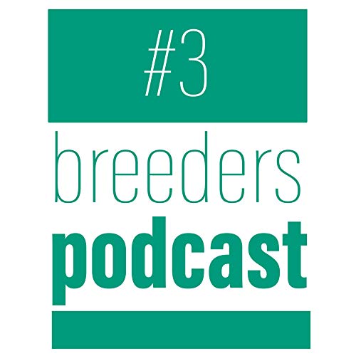 Breeders Podcast #3 Cador