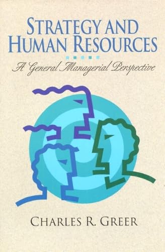 Strategy and Human Resources: A General Managerial Perspective