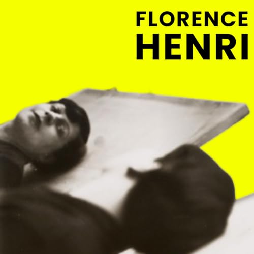 FLORENCE HENRI (BONUS 2) | Giovanni Battista Martini, Paola Rosina & Roberto Lacarbonara