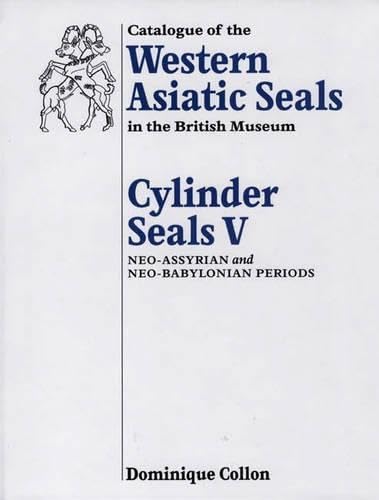 Buy Cylinder Seals (Bk.5) (Catalogue of the Western Asiatic Seals in the British Museum) — BookShops.in