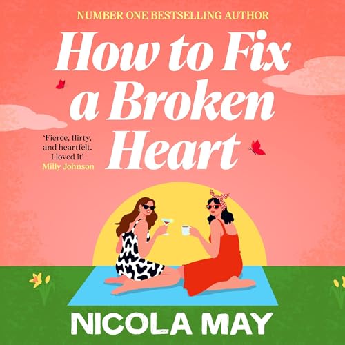 How to Fix a Broken Heart by Nicola May episode artwork