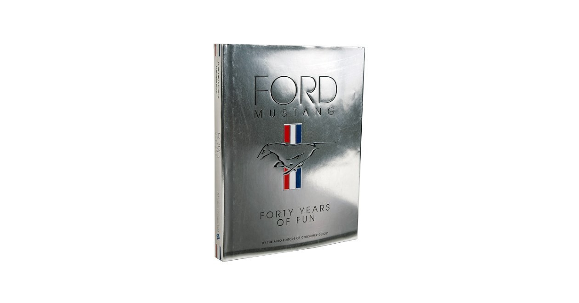 洋書　フォード　マスタング　Forty years of fun Ford Mustang 40 Years of Fun: Auto Editors of Consumer Guide