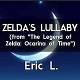  Zelda\'s Lullaby (From \"The Legend of Zelda: Ocarina of Time\")