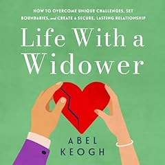 Life with a Widower Audiobook By Abel Keogh cover art