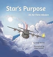 Star's Purpose: An Air Force Mission 1643437801 Book Cover