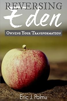 Paperback Reversing Eden: Owning Your Transformation Book