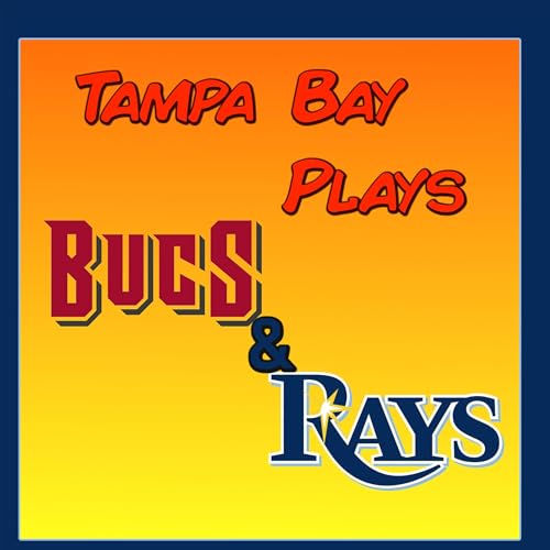 Couverture de Tampa Bay Plays Bucs and Rays