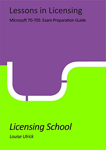 Télécharger Microsoft 70-705: Exam Preparation Guide: Lessons in Licensing PDF