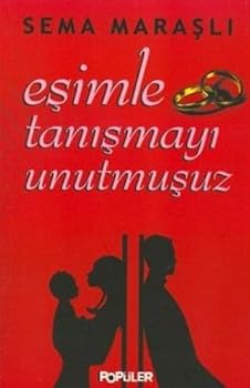 Paperback Esimle Tanismayi Unutmusuz [Turkish] Book