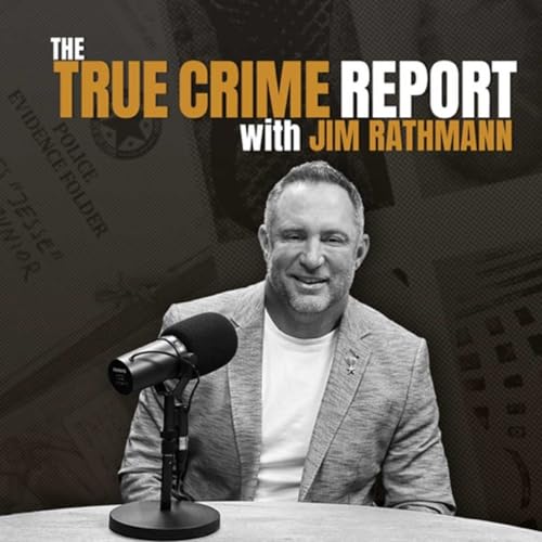 The True Crime Report with Jim Rathmann cover art