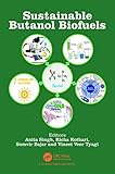 Sustainable Butanol Biofuels