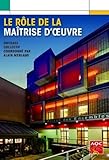  Le rôle de la maîtrise d\'oeuvre