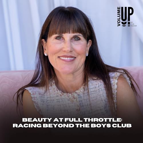 Beauty at Full Throttle: Racing Beyond the Boys Club with Shay Hoelscher