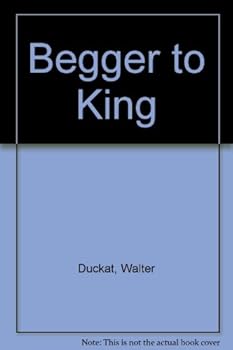 Hardcover Begger to King Book