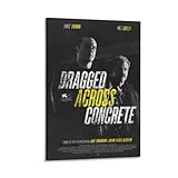 Dragged Across Concrete Movie Poster （3） Art Poster Canvas Painting Decor Wall Print Photo Home Modern Decorative Posters Framed/Unframed 12x18inch(30x45cm)