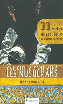 Paperback Car Dieu a tant aimé les musulmans [French] Book