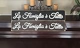 Family is Everything La Famiglia e Tutto Sign Plaque Italian Italy Rustic Tuscany Home Decor Wooden Sign Families Hand Painted