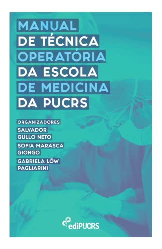 Manual de Técnica Operatória da Escola de Medicina da PUCRS