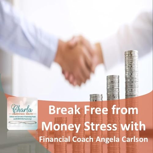 Break Free from Money Stress with Financial Coach Angela Carlson | HOPE, Overcomer, Inspire