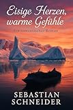 eisiges herz buch  Eisige Herzen, warme Gefühle: Manchmal muss man ans Ende der Welt reisen, um den Anfang einer neuen Liebe zu finden. (Liebe schreibt Geschichten 3)