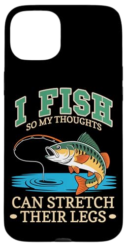 I fish so my thoughts can stretch their legs X}zP[X iPhone 15 Plus p