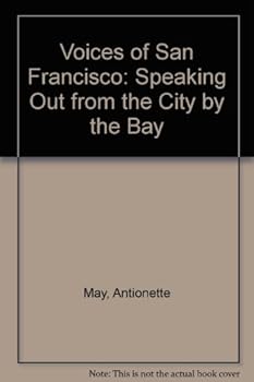 Hardcover Voices of San Francisco: Speaking Out from the City by the Bay Book