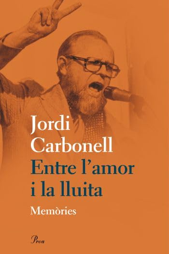 Entre l'amor i la lluita: memòries