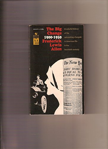 The Big Change : 1900 - 1950 B000OZ63Q6 Book Cover