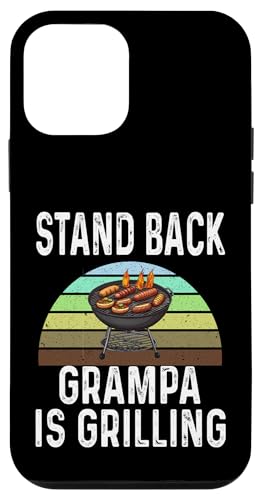 iPhone 12 mini Funny Stand Back Grampa Is Grilling Charcoal Grill Dad Humor Case