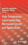  High-Temperature Superconducting Microwave Circuits and Applications