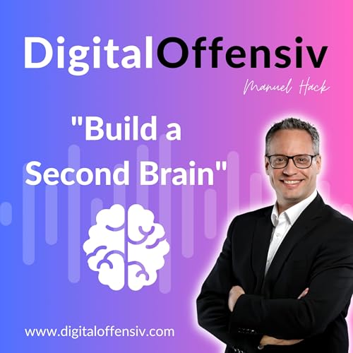 #4 - Build a Second Brain - Maximiere deine Kreativität und Produktivität