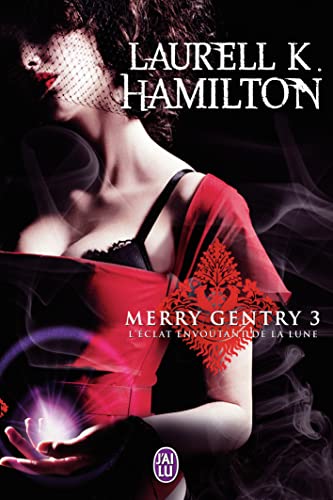 Merry Gentry - 3 - L'Eclat Envoutant de [French] 2290024201 Book Cover