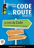  Réussissez votre code de la route: Edition 2014