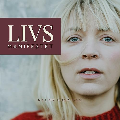 Couverture de Livsmanifestet med Maj My Humaidan