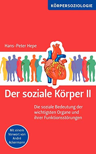 Der soziale Körper II: Die soziale Bedeutung der
