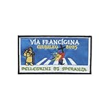 Aufnäher Via Francigena – Giubileo 2025 – Pellegrini di Speranza – Pilgerweg Italien – Jubiläumsjahr – 8 x 4,2 cm