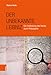 Produktbild Der unbekannte Leibniz: Die Entdeckung von Recht und Politik durch Philosophie